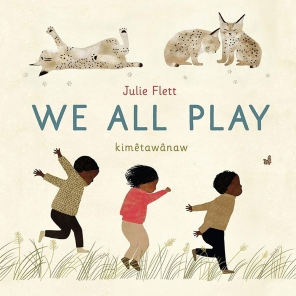 We All Play by Julie Flett Hardcover Book​